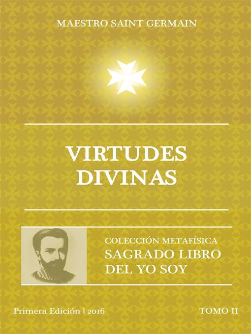 Title details for Virtudes Divinas--Tomo II Sagrado libro del Yo Soy by Saint Germain - Available